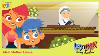 Mother Teresa: The Compassionate Missionary | Leo \u0026 Layla's History Adventures | PragerU Kids