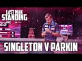 Callum Singleton vs Phil Parkin | Last Man Standing 2024