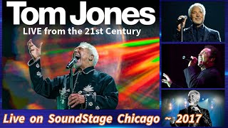 Tom Jones Live On SoundStage (Chicago 2017)