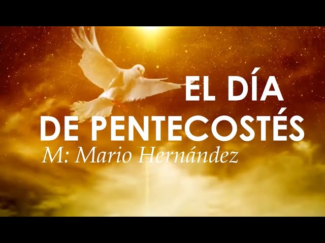 SOLEMNIDAD DE PENTECOSTÉS - EL DÍA DE PENTECOSTÉS Acordes - Chordify