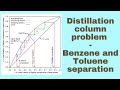 Distillation column - McCabe Thiele Benzene-Toluene Problem