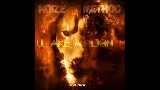 Noize Method - U  Are A Lion
