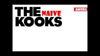 The Kooks - Naive #Lyrics