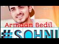 Sohni || Armaan Bedil || Ranjha Yaar || Joban Cheema || Latest Punjabi Song 2017 ||