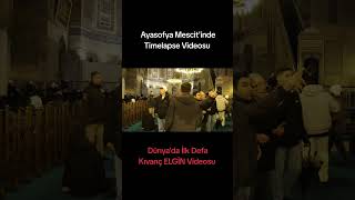 Dünya'da İlk Defa Ayasofya Mescit'inde Timelapse Videosu