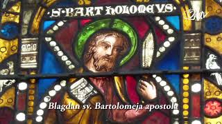 Katolički kalendar 24.8.2018. - Blagdan sv. Bartolomeja apostola