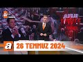 Kahvaltı Haberleri | 26 Temmuz 2024