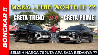 Bongkar !! PERBANDINGAN HYUNDAI CRETA TIPE TREND VS TIPE PRIME 2024 || REVIEW EXTERIOR & INTERIOR