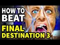 How To Beat EVERY DEATH In "Final Destination 3"