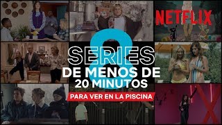 8 series de menos de 20 minutos para ver en la piscina | Netflix España