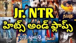 Jr Ntr Hits and Flops All Telugu  movies list upto Aravindha Sametha