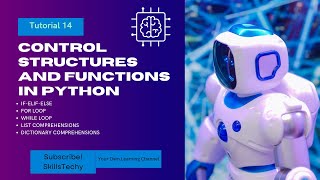 Tutorial 14: Control Structure and Functions, Relational Operators in Pyhton