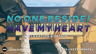 No One Beside/Have My Heart // Elevation // Cover/Instrumental