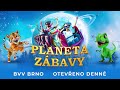 planeta zábavy výstaviště brno otevřeno denně