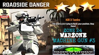 Campaign Zone 24 Warzone Roadside Danger Machine Gun mission #3 Sniper strike : special ops