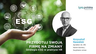 Strategia ESG w praktyce HR. Przygotuj swoją firmę na zmiany | Wellbinarium Lyra Polska