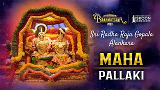 Maha-Pallakki  | Nritya Seva - Krishna Kāvyam | Sri Radha Raja Gopala Alankara |Sri Brahmotsava 2023