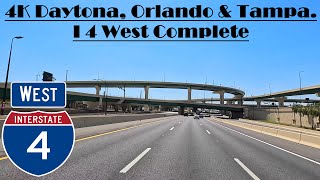 4K Daytona, Orlando \u0026 Tampa.  I 4 West Complete