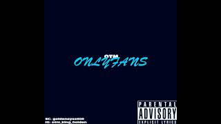@OTMKingGolden I'z-OnlyFans (prod.by laidbackjetlife)