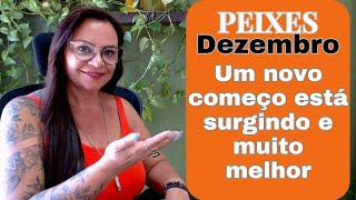 🌻PEIXES DEZEMBRO🎄🎁E DE REPENTE O IMPOSSÍVEL ACONTECE!✨