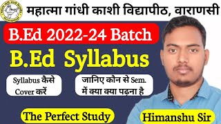 महात्मा गांधी काशी विद्यापीठ, वाराणसी | B.Ed 2023 Syllabus | Mgkvp B.Ed Syllabus | The Perfect Study