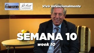 Semana 10 - Vivir Intencionalmente - John Maxwell