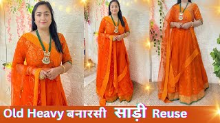 old Heavy Banarasi Saree Reuse Ideas|saree to Lahenga|