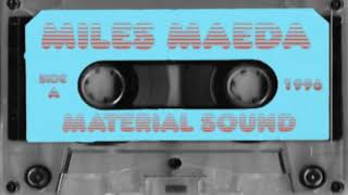 MILES MAEDA - MATERIAL SOUND