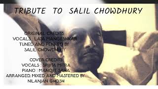 Keno Kichhu Katha Balo Na |Tribute to Salil Chowdhury|Lata Mangeshkar| Srijita Mitra|Nilanjan Ghosh