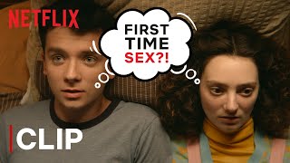When You Have Sex For The First Time | Otis And Lily | Sex Education | Netflix India
