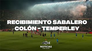 RECIBIMIENTO SABALERO COLÓN VS TEMPERLEY / FECHA 1 / PRIMERA NACIONAL 2025