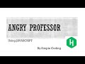 Hackerrank - Solved Angry Professor using Javascript