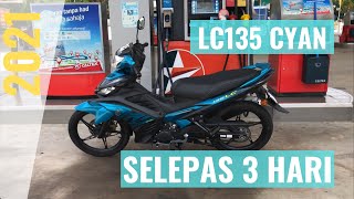 Review LC135 v7 2021 selepas 3hari