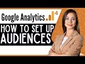 How to Set Up Audiences in GA4 (Creating and Using Google Analytics Audiences)