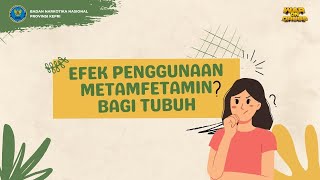 EFEK PENGGUNAAN METAMFETAMIN BAGI TUBUH