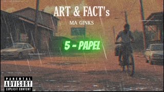 M.A GINKS - Papel (Art \u0026 Fact's)