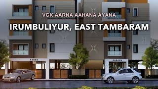 East Tambaram Apartments For Sale | VGK Aarna Aahana Ayana Irumbuliyur | Chennai #tambaram #flat