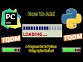 How To Add A Progress Bar In Python Using tqdm Method | How to code in Python ? |