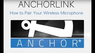 How to Pair Your AnchorLink Wireless Microphone and Belt Pack