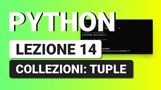 PYTHON Tutorial Italiano 14 - TUPLE