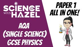 ALL OF AQA PHYSICS (9-1) ⭐PAPER 1⭐ IN ONE HOUR!!!!! (2024) | GCSE PHYSICS | SCIENCE WITH HAZEL