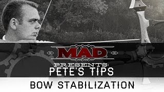 Pete's Tip - Bow Stabilization