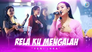 YENI INKA Relaku Mengalah LIVE KOPLO Music