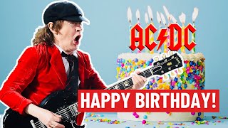 ACDC Songs: Angus Young Plays Happy Birthday! #AngusYoung #ACDC #AC/DC
