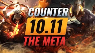 COUNTER THE META: How To DESTROY OP Champs for EVERY Role - League of Legends Patch 10.11