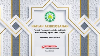 HAFLAH AKHIRISSANAH PUTRA PONPES BALEKAMBANG