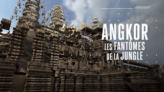 Angkor, les Fantômes de la Jungle | Documentaire