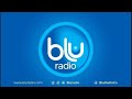 SEÑAL EN VIVO DE BLU RADIO LA ALTERNATIVA 21 NOV 24