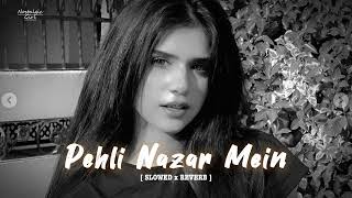 Pehli Nazar Me Slowed Reverb #trending #lofi #song #lovesong #hindi #lovesong #phelinazar