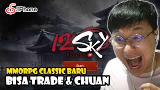 MMORPG CLASSIC BARU ! BISA TRADE GUYS ! 12SKY: REBORN (GLOBAL) - MOBILE ! UgPhone